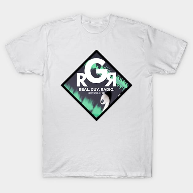 Real Guy Radio - GREEN T-Shirt by Real Guy Radio Merch